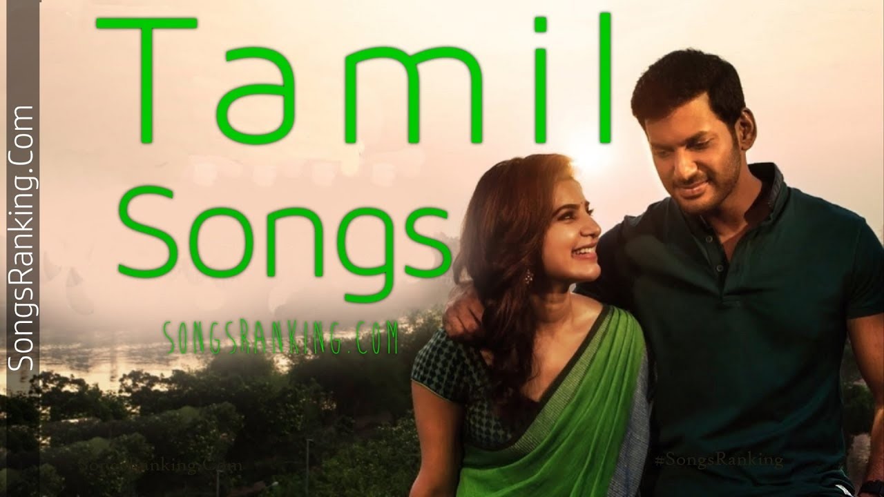 Tamil Top 10 Songs [115 April 2018] SongsRanking YouTube