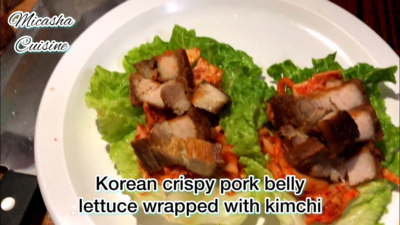 Korean crispy pork belly lettuce wrap with kimchi YouTube