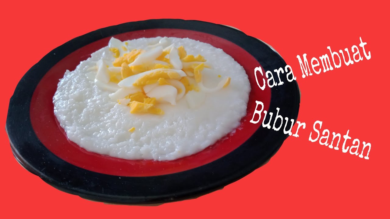 Cara Membuat Bubur Santan Endoll - YouTube