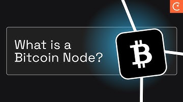 What Is A Bitcoin Node?