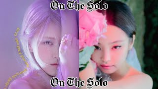 Rosé & Jennie - On The Ground x Solo (Mashup)