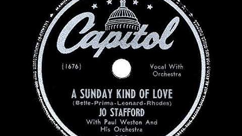 1947 Jo Stafford - A Sunday Kind Of Love