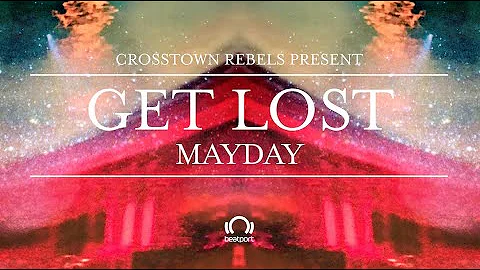 Crosstown Rebels Presents: Get Lost May Day - Part 1 | @beatport Live