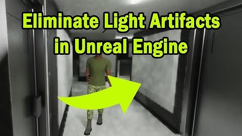 Eliminate Light Artifacts in Unreal Engine 5.2