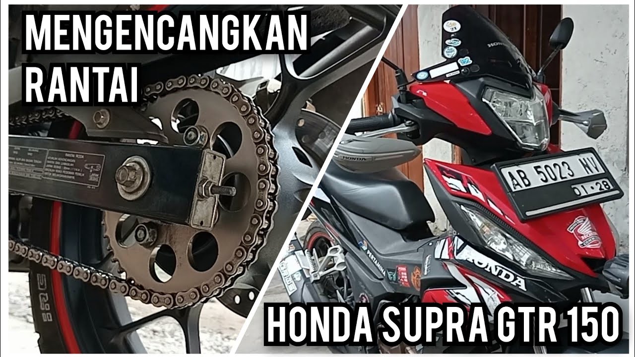 CARA SETEL RANTAI HONDA SUPRA GTR 150 2017 - TUTORIAL