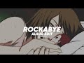 Clean Bandit Rockabye Ft Sean Paul Anne Marie EDIT AUDIO Clean Bandit Rockabye Ft Sean Paul Anne Marie EDIT AUDIO
