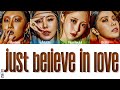 MAMAMOO(ママム) - Just Believe In Love (Colour Coded Lyrics Kan/Rom/Eng)