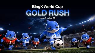 BingX World Cup Gold Rush: Share the $10M Prize Pool!⚽💰