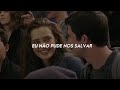 eu não pude nos salvar..