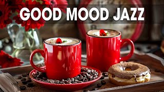 Good Mood May Jazz ☕ Happy Soft Jazz Piano Music & Upbeat Bossa Nova Instrumental for Positive Moods