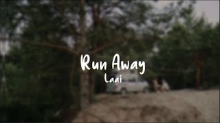 Run Away - Laai (Lyrics)