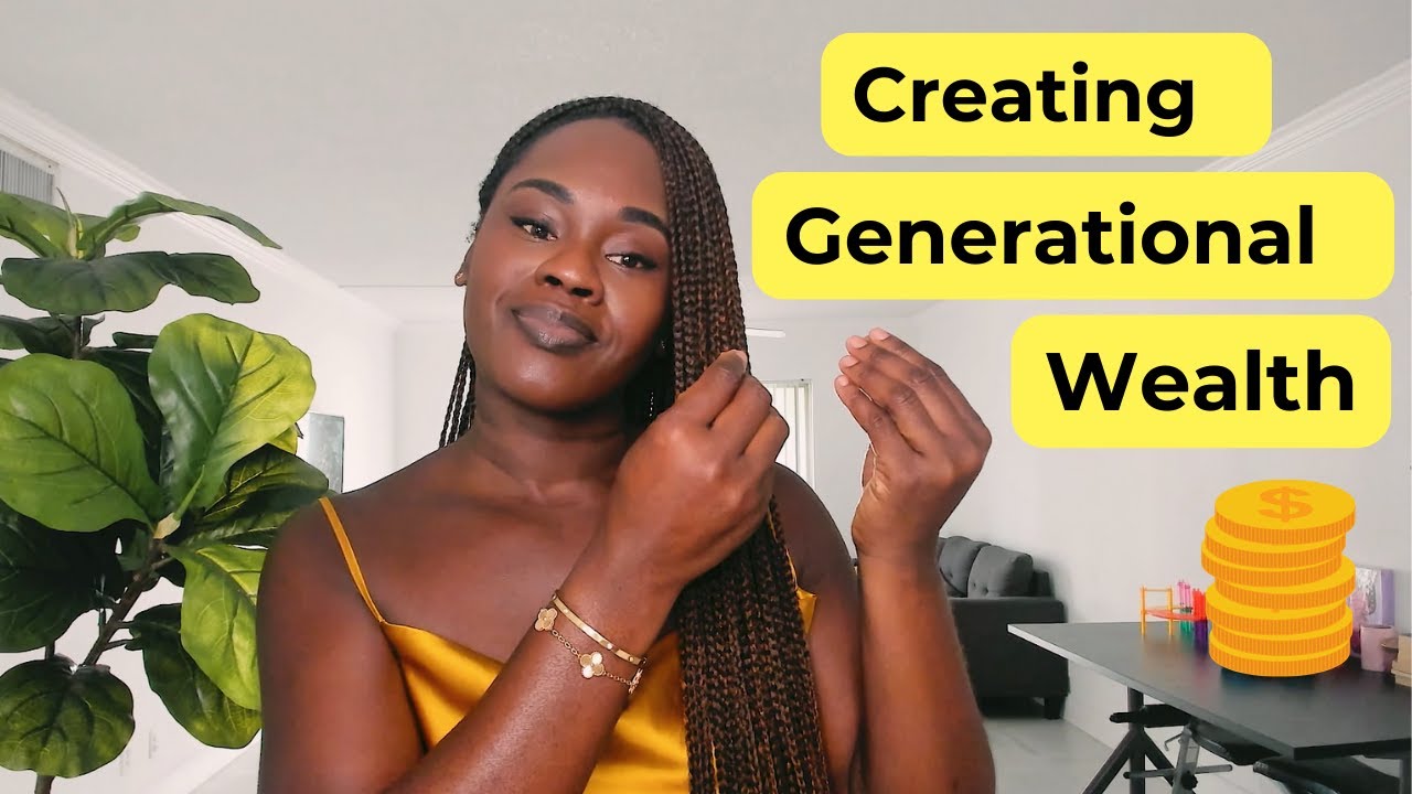 Ways To Create Generational Wealth For Your Kids - YouTube