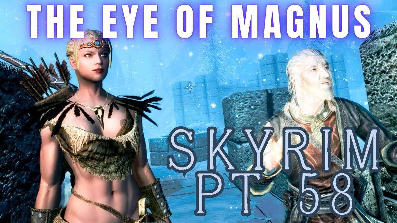 Skyrim058 The Eye Of Magnus Complete Walkthrough: How To Use The Staff ...