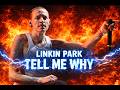 Linkin Park– Tell Me Why 🖤 (Hybrid Theory Style)#linkinpark #chesterbennington #linkinparkforever