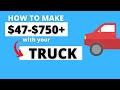 How to Make $47-$750+/mo w/ a Pickup Truck