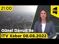 İTV Xəbər - 08.08.2022 (21:00)