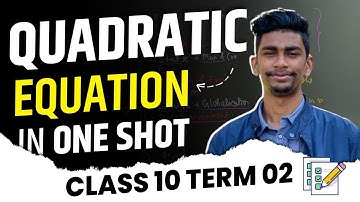 Quadratic Equations in One Shot Class 10 | Chapter 4 Quadratic Equations I Term-2 Maths