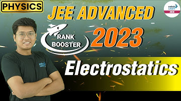 Electrostatics - Rank Booster || #Physics || JEE Advanced 2023 || LIVE || Infinity Learn JEE