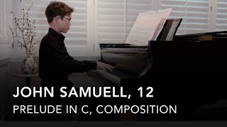 Prelude in C Major, Composed by John Samuell (age 12)