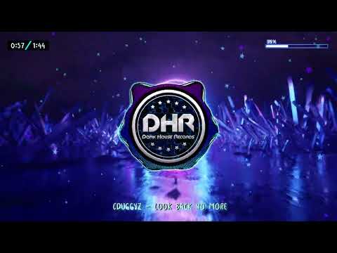 CDuggyz - Look Back No More - DHR