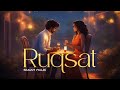 Ruqsat  sanam malik  latest indie music