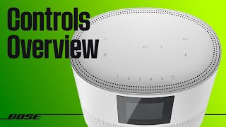 Bose Smart Home Speakers – Controls Overview