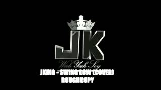 JKING - Swing Low (COVER) chords