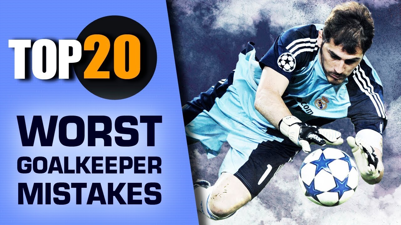 Worst Goalkeeper Mistakes of 2017 2018 YouTube
