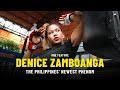 The Philippines' Newest Phenom Denice Zamboanga | ONE Feature