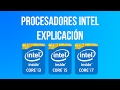 Explicación de procesadores Intel Core i3 - i5 - i7 - Deak Mobo 2020