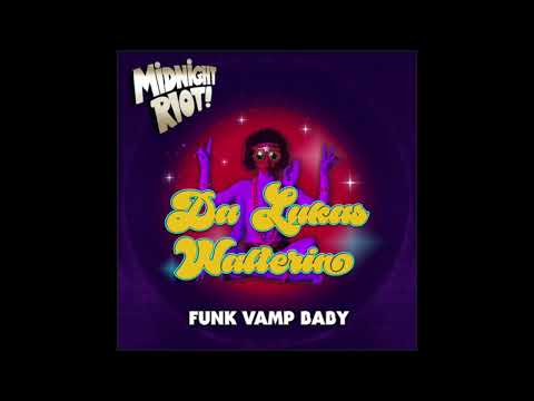 Da Lukas, Walterino - Funk Vamp Baby (Midnight Riot)