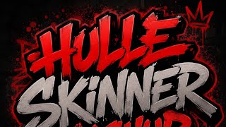 Hulle Skinner - DJ DBOII Mashup 