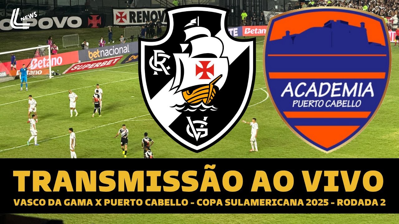 VASCO X PUERTO CABELLO TRANSMISSÃO AO VIVO DIRETO DE SÃO JANUÁRIO ...
