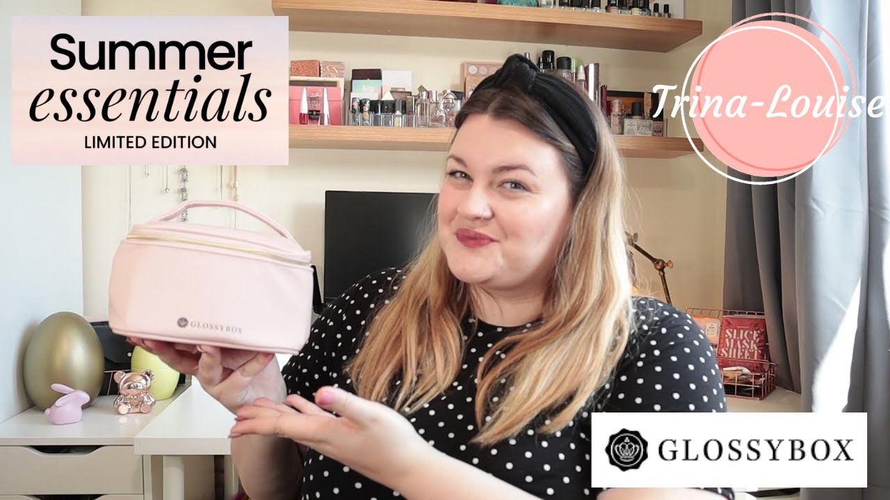 Glossybox Limited Edition: Summer Essentials Kit Unboxing *Trina-Louise*