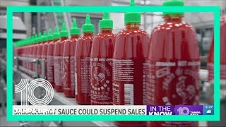 Why can't I find Sriracha anymore?