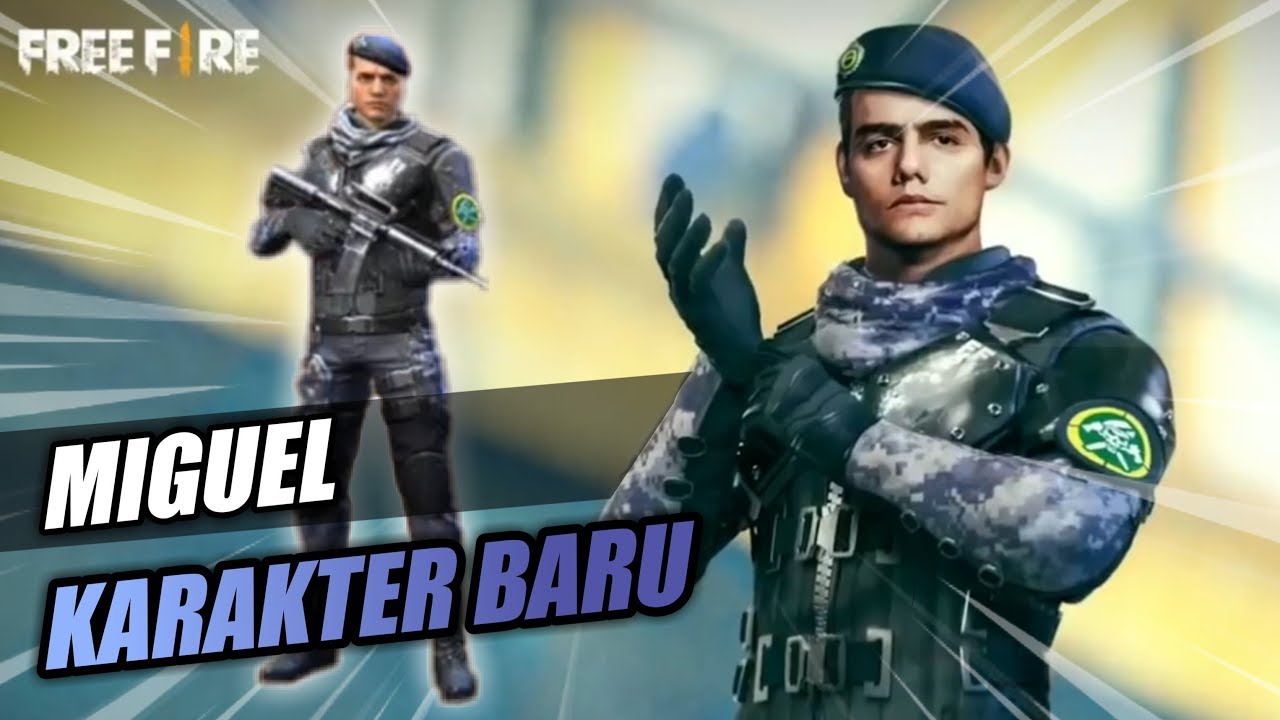 KARAKTER BARU MIGUEL  Free  fire  Battleground YouTube