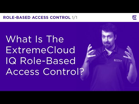 ExtremeCloud IQ Role Based Access Control Extreme Dojo