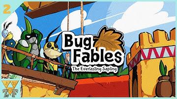 Bug Fables: The Everlasting Sapling - Part 2
