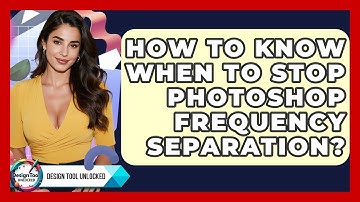 How To Know When To Stop Photoshop Frequency Separation? - Design Tool Unlocked