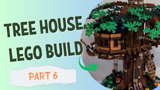 Tree House LEGO Build | Part Six