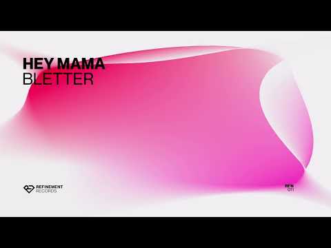 Bletter Hey Mama Official Audio 
