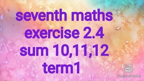 seventhmaths| term1 |exercise 2.4 #samacheer #theensuvaikanakku