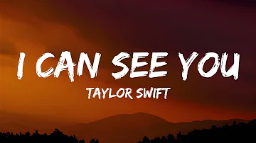 Taylor Swift - I Can See You (Taylor’s Version) (From The Vault) [Lyrics]