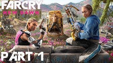 Far Cry New Dawn Gameplay Walkthrough Part 1 - Intro (No Commentary)