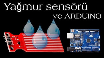 Arduino İle Yağmur Sensörü Kullanımı (Rain Sensor)
