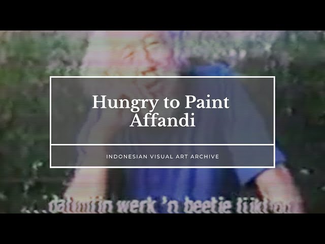 IVAAarchive | HUNGRY TO PAINT Affandi class=
