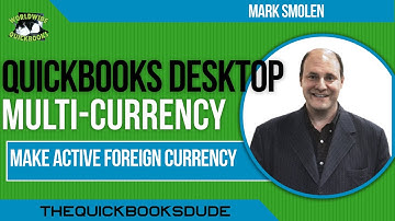 QuikcBooks Multi Currency Desktop Make Active From Currency List