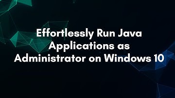 Effortlessly Run Java Applications as Administrator on Windows 10