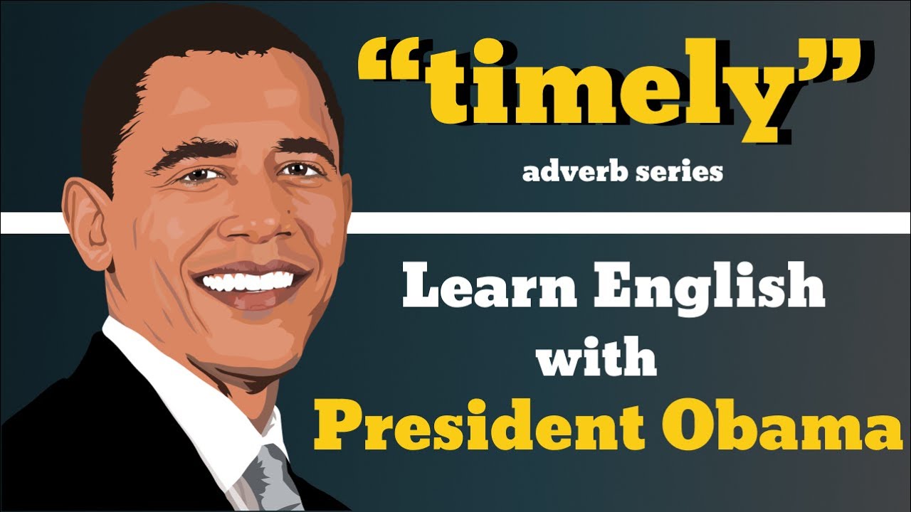 Timely Usage, Pronounce, Meaning, Definition, Sentence Examples - Adverb Series