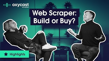 Why Buy a Web Scraper if You Can Build One? | OxyCast